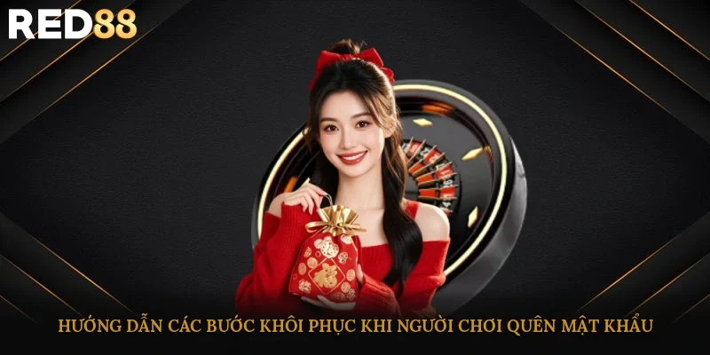 Hướng dẫn các bước khôi phục khi người chơi quên mật khẩu