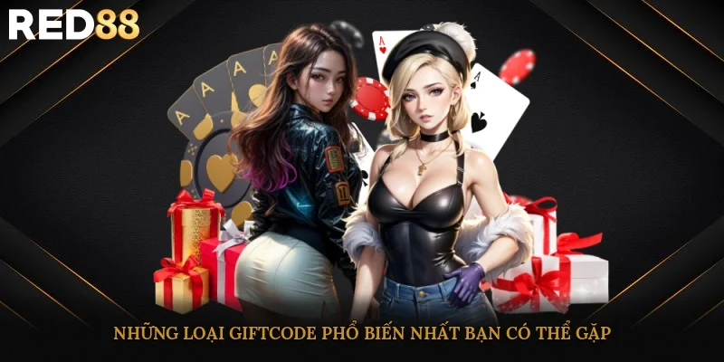 Những loại giftcode phổ biến nhất bạn có thể gặp