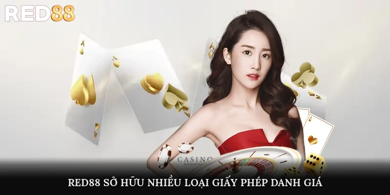 Red88 sở hữu nhiều loại giấy phép danh giá